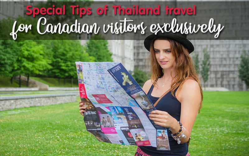 Special Tips of Thailand travel for Canadian visitors exclusively