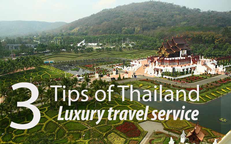 3 Tips of Thailand Luxury travel service