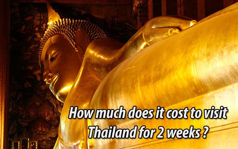 How much does it cost to visit Thailand for 2 weeks with comfortable itinerary?